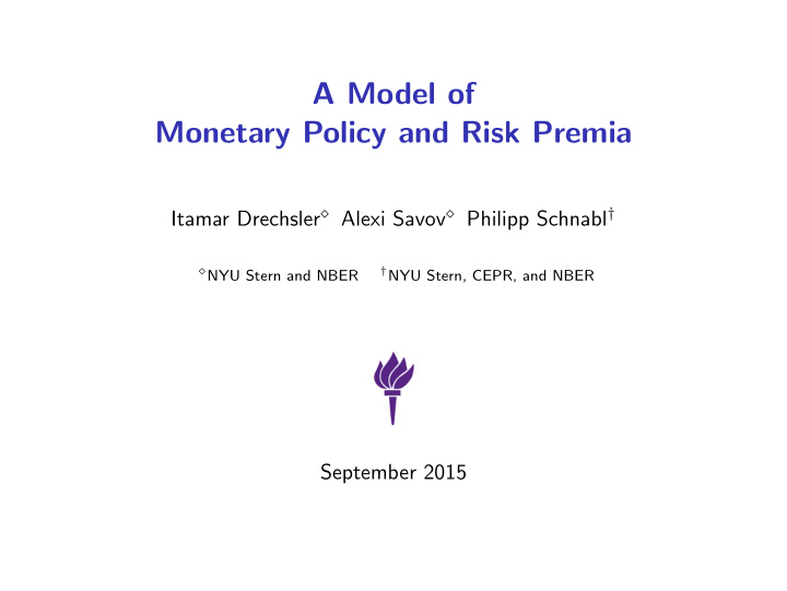 a model of monetary policy and risk premia