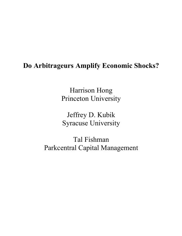 do arbitrageurs amplify economic shocks harrison hong