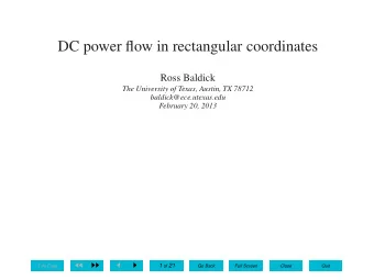 DC power flow in rectangular coordinates  Ross Baldick  The University of Texas, Austin, TX 78712