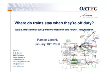 Where do trains stay when theyre off duty?  NGB/LNMB Seminar on Operations Research and Public