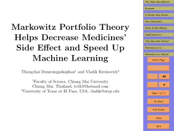 Markowitz Portfolio Theory  What If Side Effects . . .  Helps Decrease Medicines  Applications