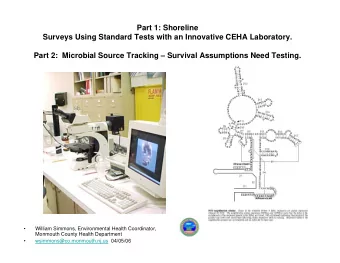 Part 1: Shoreline  Surveys Using Standard Tests with an Innovative CEHA Laboratory.  Part 2: