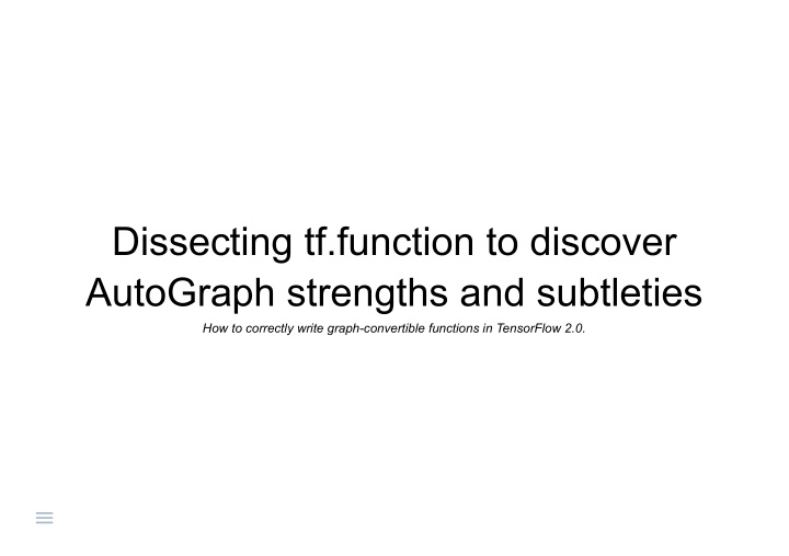 dissecting tf function to discover autograph strengths