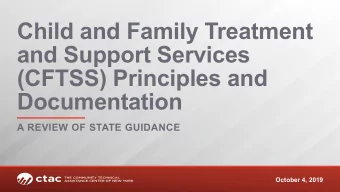 Child and Family Treatment  and Support Services  (CFTSS) Principles and  Documentation  A REVIEW