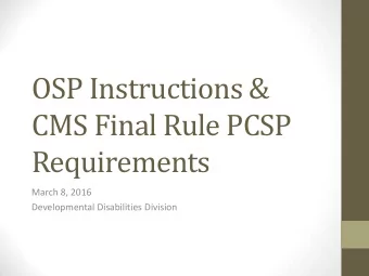 Requirements  March 8, 2016  Developmental Disabilities Division  Overview  New regulations