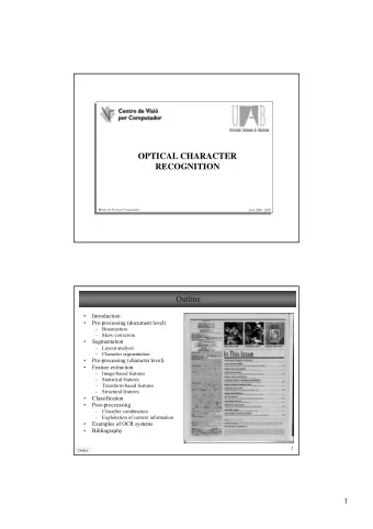 OPTICAL CHARACTER  RECOGNITION  Mster de Visi per Computador  Curs 2006 - 2007  Outline