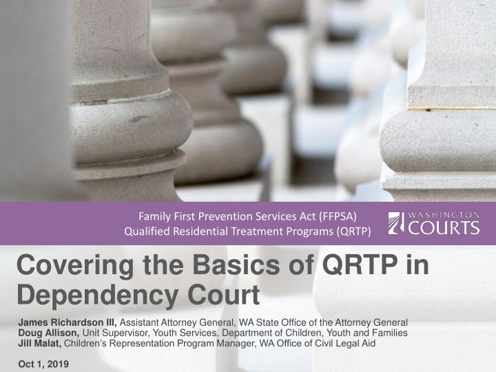 covering the basics of qrtp in dependency court