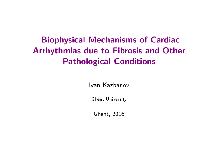 biophysical mechanisms of cardiac arrhythmias due to
