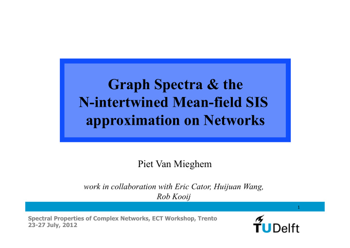 graph spectra the n intertwined mean field sis
