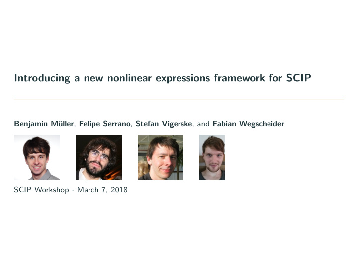 introducing a new nonlinear expressions framework for scip