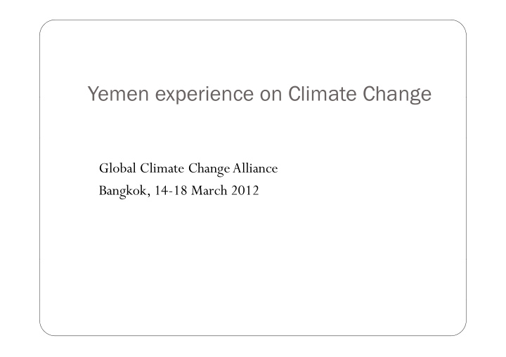 yemen experience on climate change yemen experience on