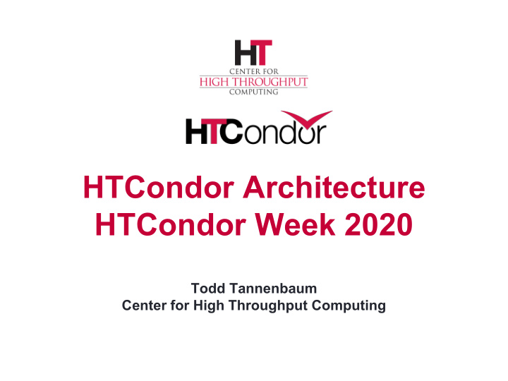 htcondor architecture htcondor week 2020