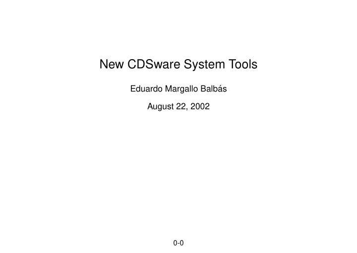 new cdsware system tools