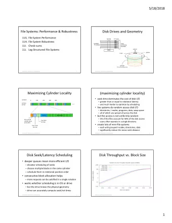 Disk Drives and Geometry  File Systems: Performance &amp; Robustness  11G. File System Performance