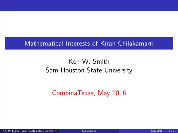 mathematical interests of kiran chilakamarri ken w smith