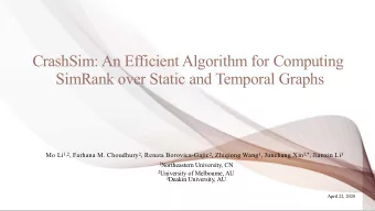 CrashSim: An Efficient Algorithm for Computing  SimRank over Static and Temporal Graphs Mo Li 1,2 ,