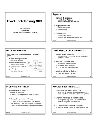 Evading/Attacking NIDS  Insertion, Evasion, DoS Attacks   Proposed Solutions  Traf fi c
