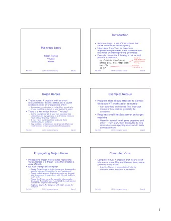 1  Virus Pseudocode  Virus A Trojan Horse?  Some say YES: Purpose of infected program is  overt