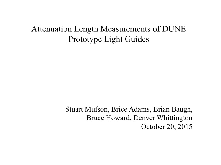 attenuation length measurements of dune prototype light