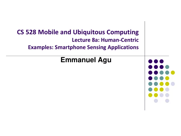cs 528 mobile and ubiquitous computing