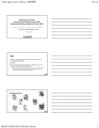 Co lle c ting  Ca nc e r Data : GI  ST  / NE  T  1/ 9/ 14 Collecting Cancer Data: Gastrointestinal