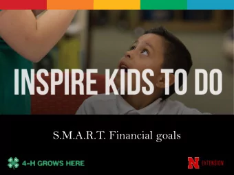 S.M.A.R.T. Financial goals  Supplies for Project  -Notebook or paper to  write on  -Pen or pencil -