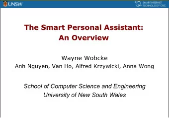 The Smart Personal Assistant:  The Smart Personal Assistant:  An Overview  An Overview  Wayne