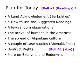 Land Acknowledgment  Take everything with a grain of salt  Pitawbagok (Pita + Bogw)