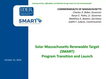 (SMART)  Program Transition and Launch  October 31, 2018  Agenda  SREC II Transition