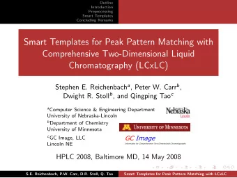 Smart Templates for Peak Pattern Matching with  Comprehensive Two-Dimensional Liquid