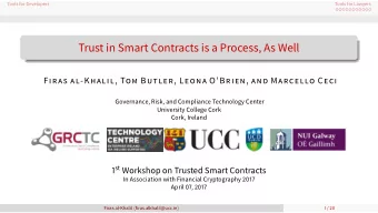 Trust in Smart Contracts is a Process, As Well F IRAS AL-KHALIL, TOM BUTLER, LEONA OBRIEN, AND