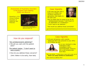 Case Vignette  in the Primary Care Setting:  A 50-year-old man with a  DSM5 and Beyond  history of