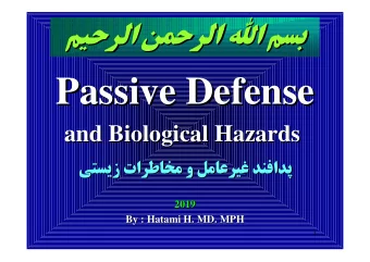 Passive Defense  Passive Defense  and Biological Hazards  and Biological Hazards