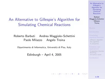 An Alternative to Gillespies Algorithm for  Maggiolo-Schettini  Milazzo  Troina  Simulating