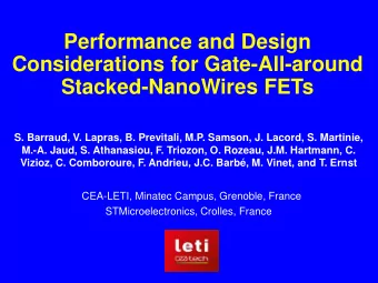 Performance and Design  Considerations for Gate-All-around  Stacked-NanoWires FETs  S. Barraud, V.
