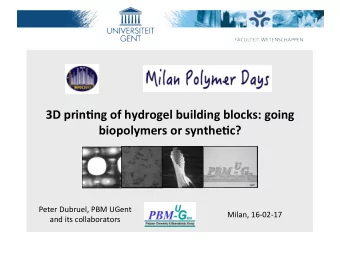 3D  prin(ng  of  hydrogel  building  blocks:  going