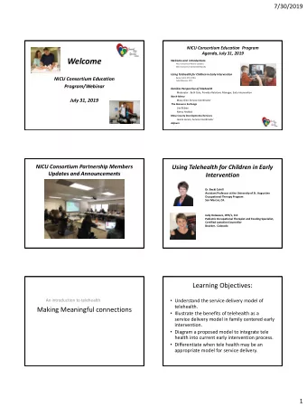 Welcome Welcome and  Introductions  NICU Consortium Partner Updates  NICU Consortium Committee