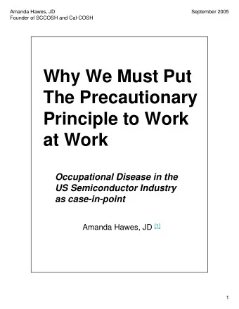 Why We Must Put  The Precautionary  Principle to Work  at Work  Occupational Disease in the  US