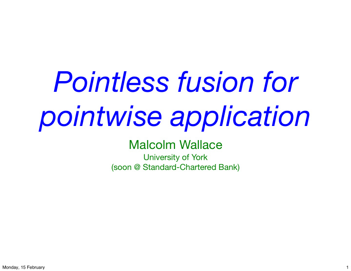 pointless fusion for pointwise application
