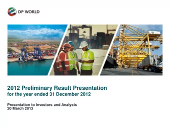 2012 Preliminary Result Presentation  for the year ended 31 December 2012  Presentation to