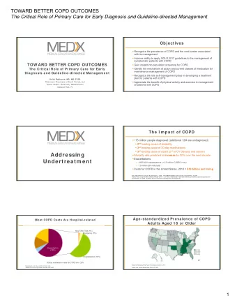 Addressing  Mortality rate predicted to increase by 30% over the next decade  Exacerbations
