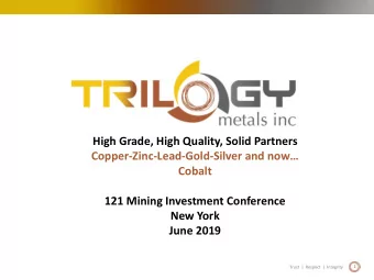 Cobalt  121 Mining Investment Conference  New York  June 2019  1  Trust  |  Respect  |  Integrity