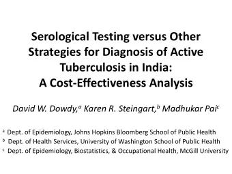 Serological Testing versus Other  Strategies for Diagnosis of Active  Tuberculosis in India:  A