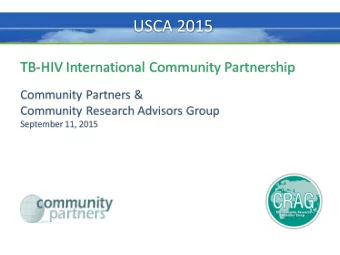 USCA 2015  Introductions Russell Campbell, Office of HIV/AIDS Network Coordination Cynthia Lee,