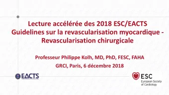 Guidelines sur la revascularisation myocardique -  Revascularisation chirurgicale  Professeur