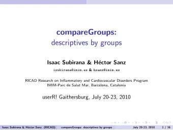 compareGroups:  descriptives by groups  Isaac Subirana &amp; H  ector Sanz isubirana@imim.es