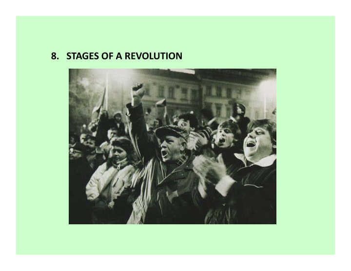 8 stages of a revolution stage 1 incubation stage the