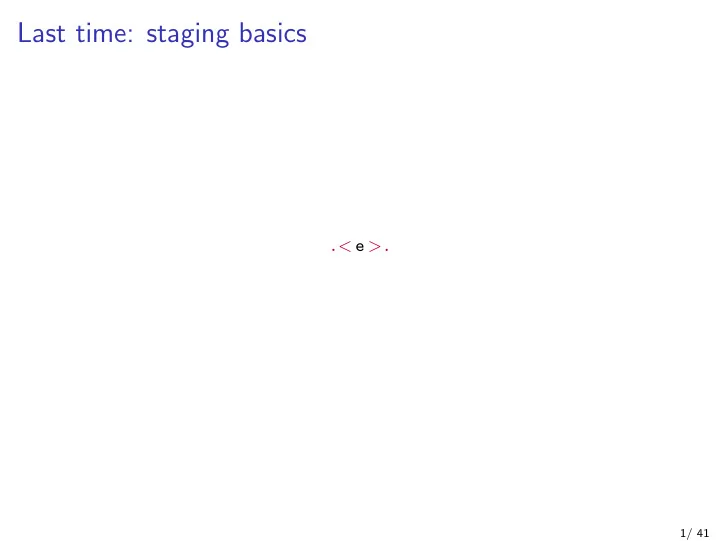 last time staging basics