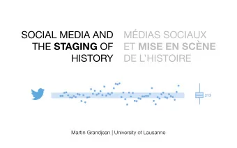 SOCIAL MEDIA AND  MDIAS SOCIAUX THE STAGING OF ET MISE EN SCNE  HISTORY  DE LHISTOIRE