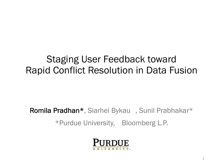 staging user feedback toward rapid conflict resolution in